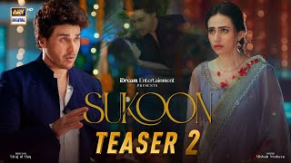 Teaser 2  Sukoon  Coming Soon  ARY Digital [upl. by Halli]