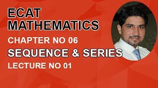 ECAT Maths Lecture Series lec 1 Sequence amp Types of ProgressionECAT Maths Entry Test Ch 6 [upl. by Behnken]