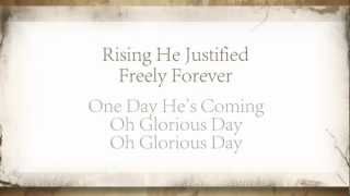 Glorious Day  Casting Crowns [upl. by Lladnor]