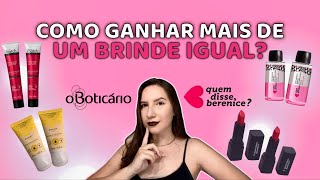 🤔 Como ganhar 2 brindes iguais BRINDES GRÁTIS do Boticário e Quem Disse Berenice 🤩 [upl. by Eniad170]