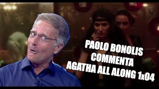 PAOLO BONOLIS commenta Agatha All Along 1x04 [upl. by Eekorehc347]