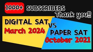 March 2024 Digital SAT vs October Paper SAT 2021 Thank you for 1000 subscribers [upl. by Alenoel]