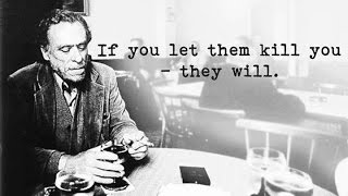 Wisdom from Charles Bukowski 15 Quotes to Live By [upl. by Constantino]