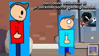 darn david misbehave at pc stickman soccer gamegrounded [upl. by Penny618]