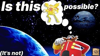 Is Super Eggman Possible [upl. by Gilbert]