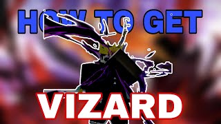 How to get and max VIZARD simplified Type Soul [upl. by Alia969]