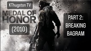 Medal of Honor 2010 PART 2 BREAKING BAGRAM [upl. by Enyaht764]