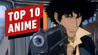 Top 10 Best Anime Series of All Time [upl. by Merralee]