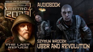 Metro 2033 Audiobook  Uber and Revolution  Szymun Wrocek [upl. by Nally]