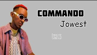 Jowest  commando official lyric video [upl. by Vetter679]