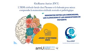 NeuroMAP  Guillaume Auzias Chargé de Recherche INT [upl. by Asylem]