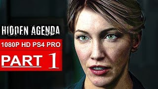 HIDDEN AGENDA Gameplay Walkthrough Part 1 1080p HD PS4 PRO  No Commentary FULL GAME [upl. by Pietro431]