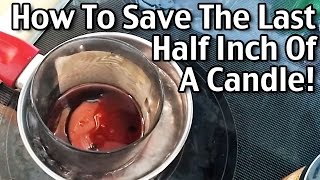 How To Save The Last Half Inch Of A Candle  How To Remelt A Candle [upl. by Susy]