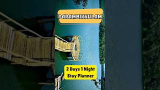 Parambikulam Stay in Forest  Tour Planner vlog [upl. by Kus674]