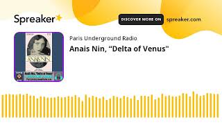 Storytime in Paris Anais Nin “Delta of Venusquot [upl. by Ytsenoh]