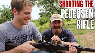 Shooting The Rare Pedersen Rifle The Rifle That Was Almost The M1 [upl. by Annoyk570]