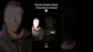 Kanala Düşen Adam Amerikan Dublaj 😂 keşfet keşfetteyiz shorts short funny reels crazy film [upl. by Nannah]