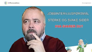 Jobbintervjuet Sterke Og Svake Sider [upl. by Cailly863]