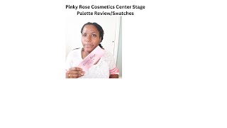 Pinky Rose Cosmetics Center Stage Palette Review Swatches [upl. by Ahselaf]