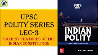 What are Salient features of the Indian Constitution Lec 3 [upl. by Ik]