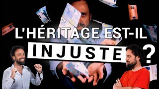 Deux notions de JUSTICE et pourquoi aucune ne justifie lhéritage [upl. by Eniamrahc777]