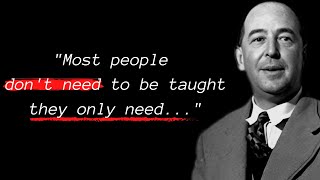 CS Lewis Wisest Quotes About Life That Everyone Must Hear [upl. by Atisusej]