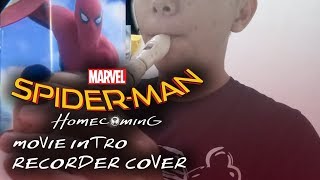 SpiderMan Homecoming FanfareIntro Music  Recorder Cover [upl. by Morgenthaler]