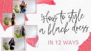 How to Style a Black Dress in 12 WAYS [upl. by Hakan664]