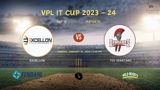 Excellon VS TCS Spartans  VPL IT CUP 2023  24 Match 72 [upl. by Eiramoj]