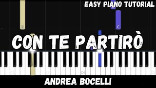 Andrea Bocelli  Con Te Partirò Easy Piano Tutorial [upl. by Noll]