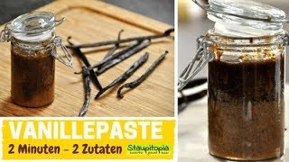 Vanillepaste selber machen OHNE Zucker Beste Vanillepaste in 2 Minuten mit 2 Zutaten selber machen [upl. by Elenaj51]