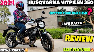 2024 Husqvarna Vitpilen 250 Detailed Review💯 Vitpilen New Updates🔥Gear Shifters India viral [upl. by Shuping]