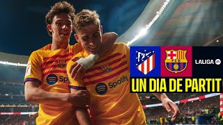 ATLETICO MADRID 0 vs 3 FC BARCELONA  SHEER BRILLIANCE  Un Dia De Partit Episode 13 🔥🔥 [upl. by Melone]