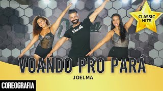 Voando Pro Pará  Joelma  DanSa  Daniel Saboya Coreografia [upl. by Saville]