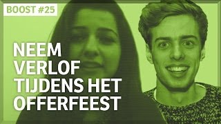 Neem verlof tijdens het offerfeest BOOSTNU [upl. by Eleaffar886]