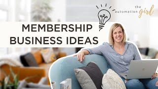 Membership Business Ideas [upl. by Sheree]