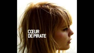 Coeur de Pirate  Coeur de Pirate  Full Album [upl. by Yslek]