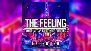 Massano  The Feeling Dimitri Vegas amp Like Mike Bootleg Extended [upl. by Mingche913]