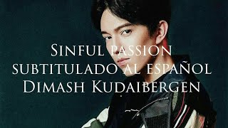 Sinful Passion  Dimash Kudaibegen subtitulado al español [upl. by Hanna]