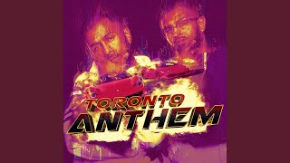 Toronto Anthem [upl. by Kosel]