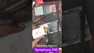 Symphony d10 display replacement smartphone display replacement Symphony mobileshorts gajets [upl. by Adiasteb]