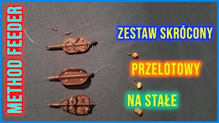 Method FEEDER  Szybki montaż zestawu Zestaw SKRÓCONY vs PRZELOTOWY vs NA STAŁE [upl. by Aynos]