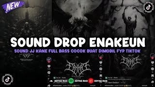 DJ DROP ENAKEUN V29 SOUND JJ MENGKANE FULL BASS COCOK BUAT DI MOBIL VIRAL TIKTOK TERBARU 2024 🎧 [upl. by Isiad885]