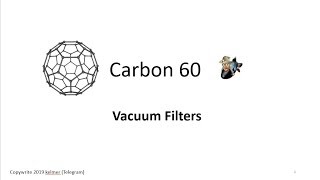 Carbon 60  Vacuum Filters [upl. by Ynnhoj22]