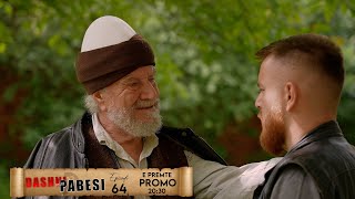 Promo  DASHNI DHE PABESI  Episodi 64  Tregime të Vjetra [upl. by Akram]