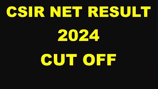 CSIR NET RESULT 2024  EXPECTED CUT OFF 2024 [upl. by Friend219]