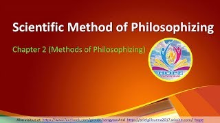 Scientific Method of Philosophizing  Intro to the Philosophy of the Human Person  Ch 2  3 [upl. by Berri]