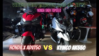 Honda xadv750 VS Kymco ak550  Review comparison  ano mas sulit [upl. by Ettevol440]