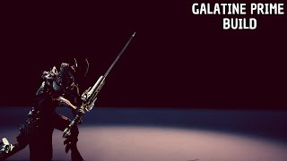 Warframe  Galatine prime build FR [upl. by Peale310]