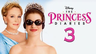 The Princes Diaries 3 Release Date Trailer Cast amp Plot [upl. by Lombardo]